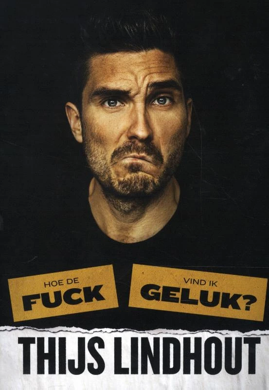 Hoe de fuck vind ik geluk? – Thijs Lindhout – boek cover