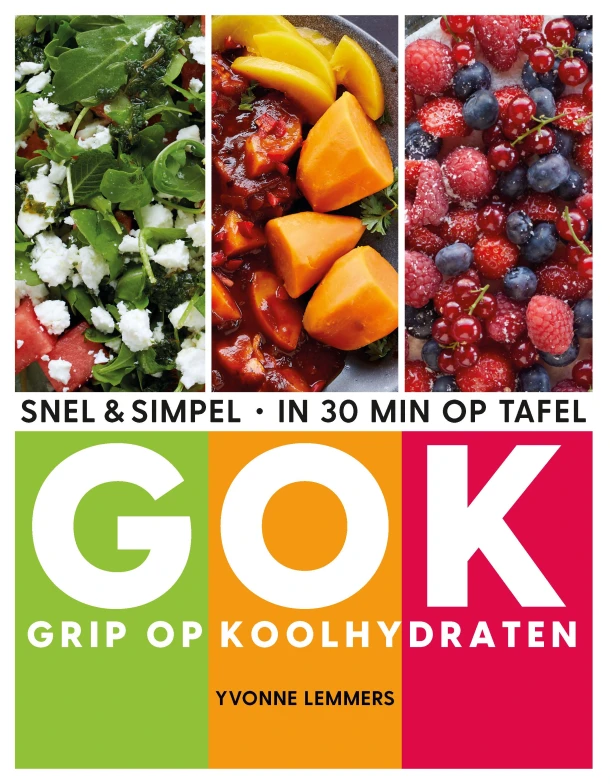 Grip op koolhydraten - snel & simpel, in 30 minuten op tafel – Yvonne Lemmers – boek cover