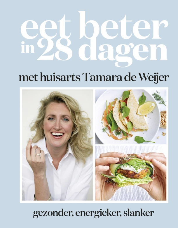 Eet beter in 28 dagen met huisarts Tamara de Weijer – Tamara de Weijer – boek cover