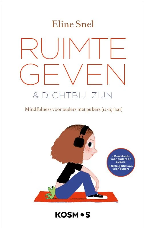 Ruimte geven & dichtbij zijn – Eline Snel – boek cover