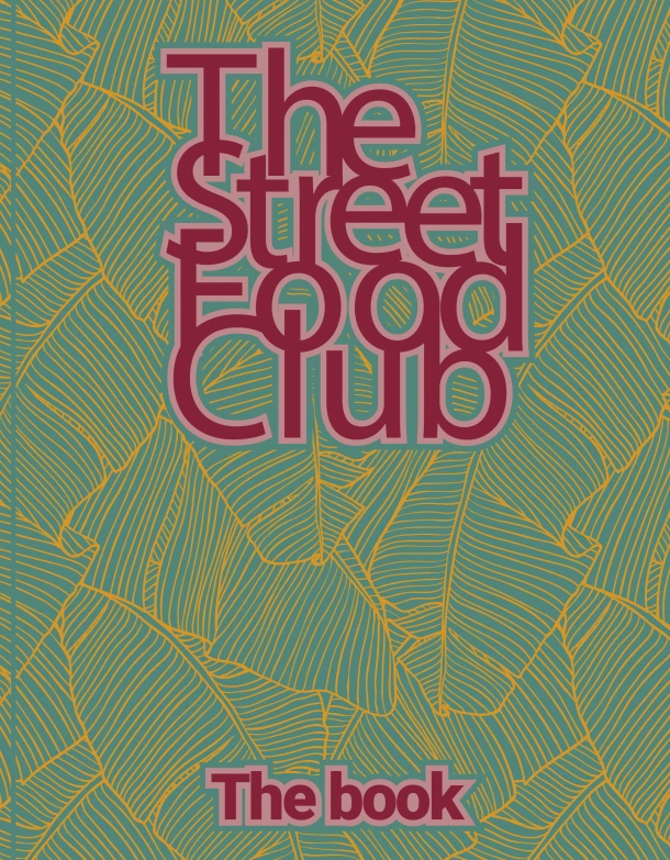 The Streetfood Club - The Book – The Streetfood Club – boek cover