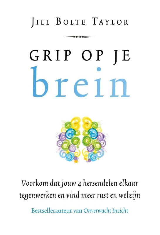 Grip op je brein – Jill Bolte Taylor – boek cover