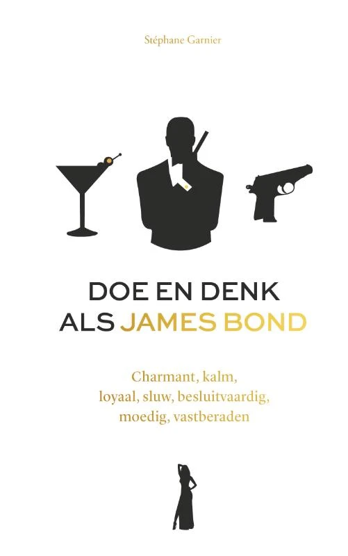 Doe en denk als James Bond – Stéphane Garnier – boek cover