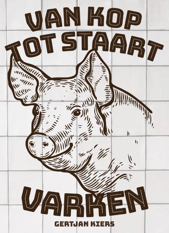 Van kop tot staart: varken – Gertjan Kiers – boek cover