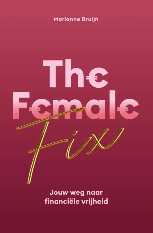 The Female Fix – Marianne Bruijn – boek cover