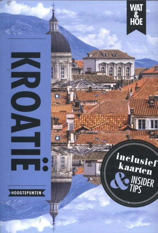 Kroatië – Wat & Hoe Hoogtepunten – boek cover