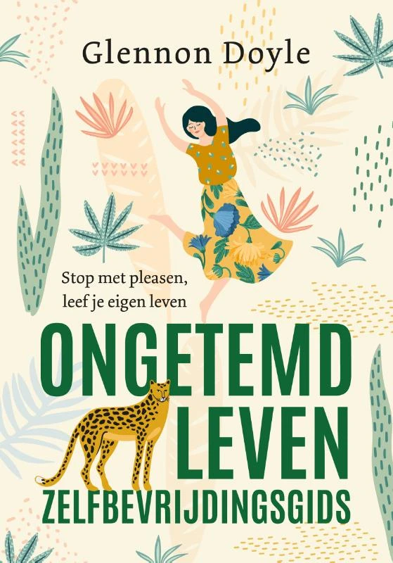 Ongetemd Leven - zelfbevrijdingsgids – Glennon Doyle – boek cover
