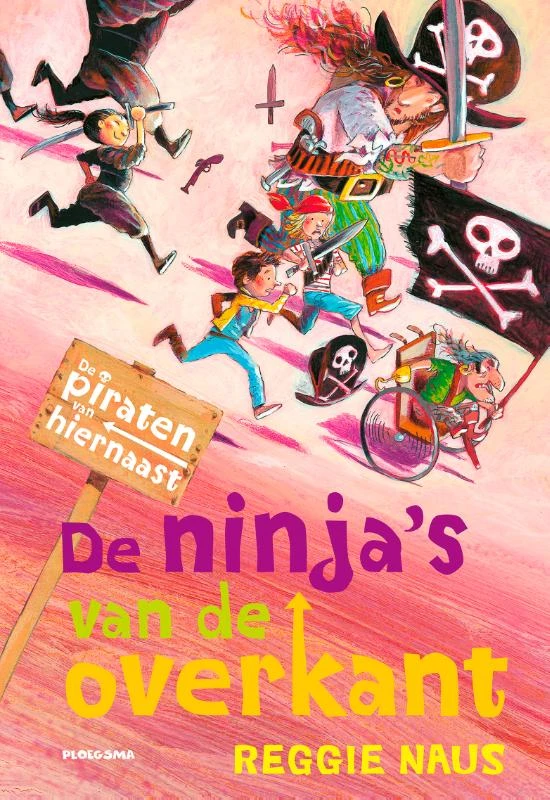 De piraten van Hiernaast: De ninja‘s van de overkant – Reggie Naus – boek cover