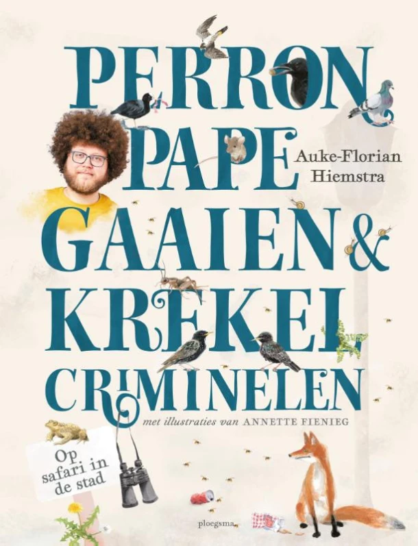 Perronpapegaaien en krekelcriminelen – Auke-Florian Hiemstra – boek cover