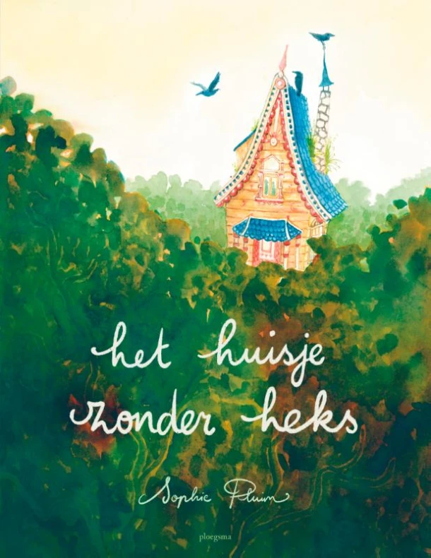 Het huisje zonder heks – Sophie Pluim – boek cover