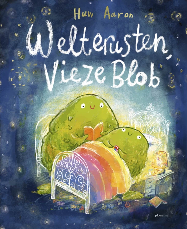 Welterusten, vieze Blob – Huw Aaron – boek cover
