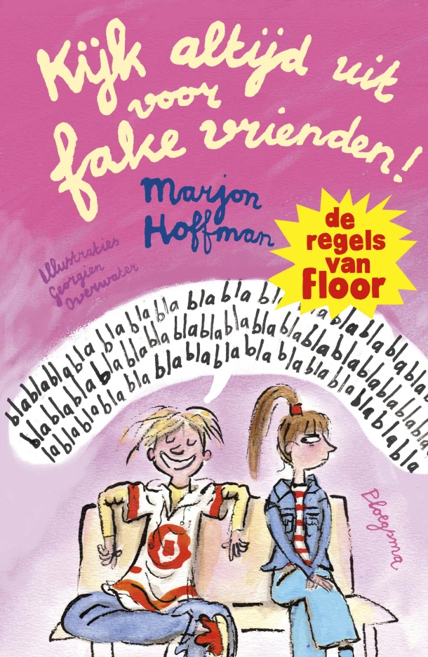 Kijk altijd uit voor fake vrienden! – Marjon Hoffman – boek cover