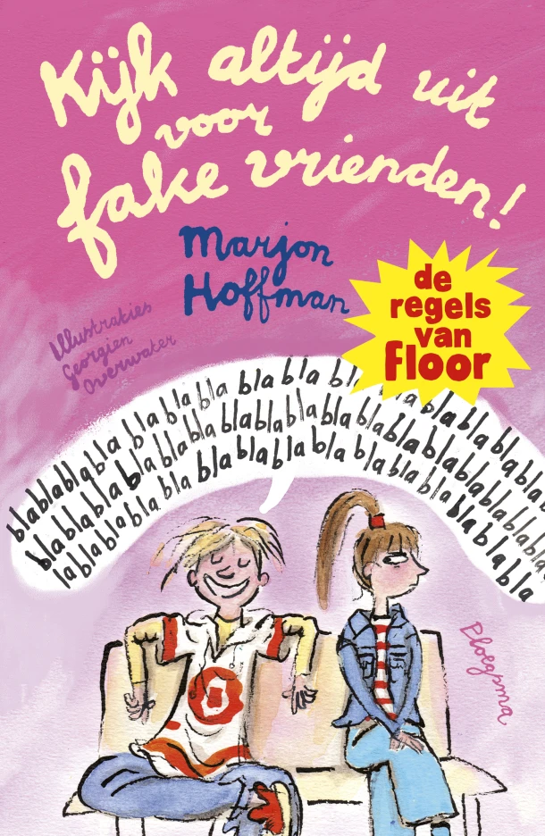 Kijk altijd uit voor fake vrienden! – Marjon Hoffman – boek cover
