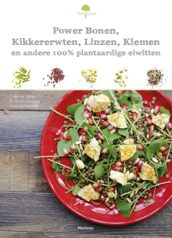 Power bonen, kikkererwten, linzen, kiemen en andere plantaardige eiwitten – Catherine Moreau – boek cover