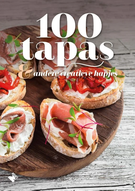 100 tapas & andere creatieve hapjes – boek cover