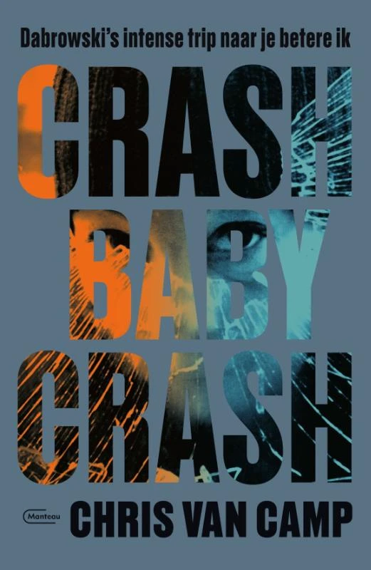 Crash baby crash – Chris Van Camp – boek cover