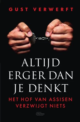 Altijd erger dan je denkt – Gust Verwerft – boek cover