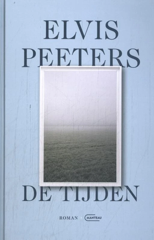 De tijden – Elvis Peeters – boek cover
