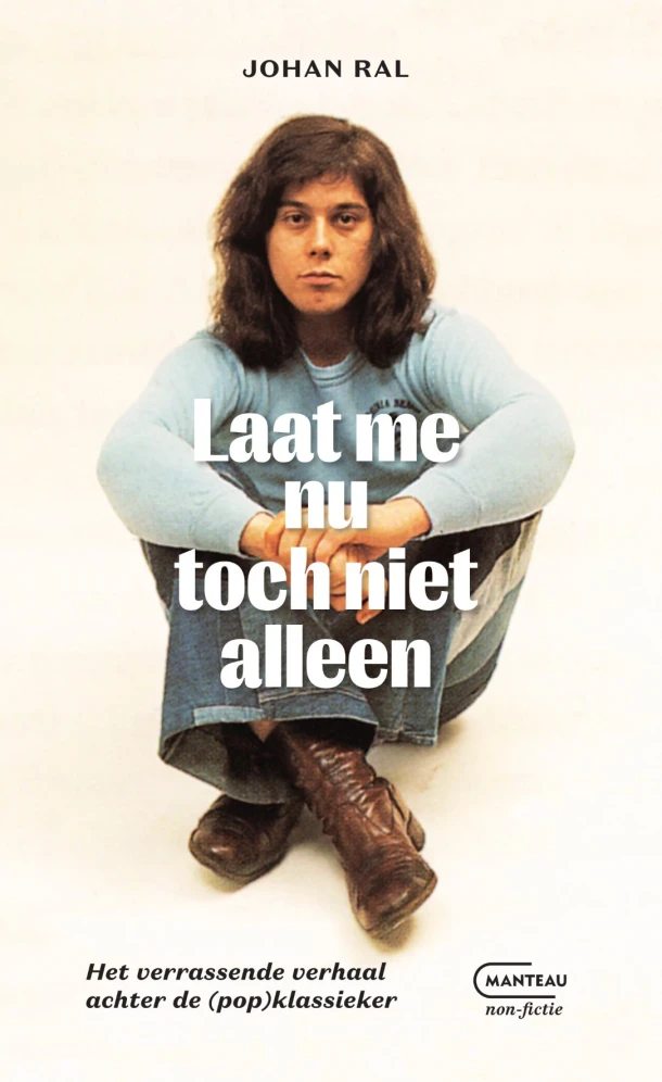 Laat me nu toch niet alleen – Johan Ral – boek cover