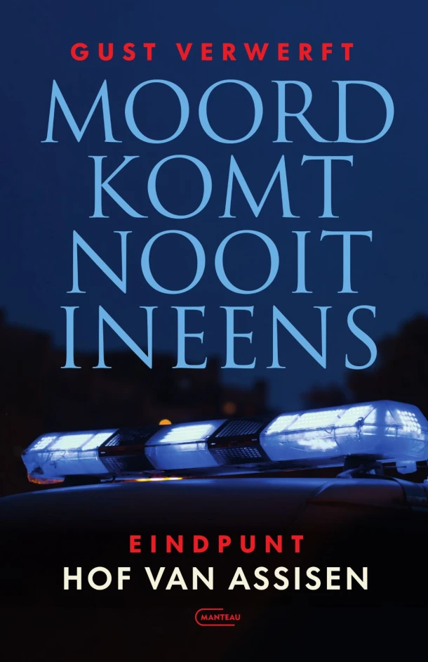 Moord komt nooit ineens – Gust Verwerft – boek cover