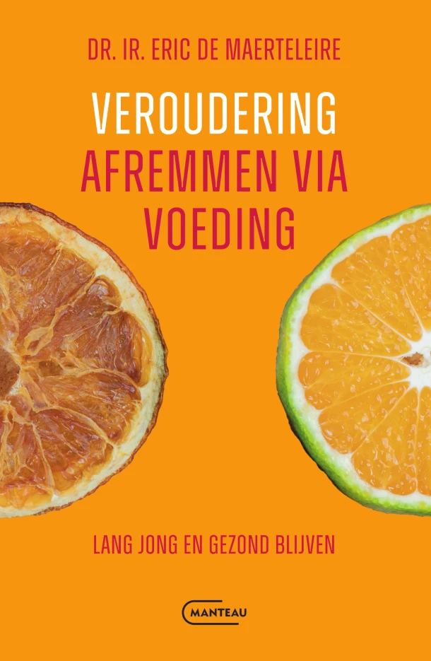 Veroudering afremmen via voeding – Eric De Maerteleire – boek cover