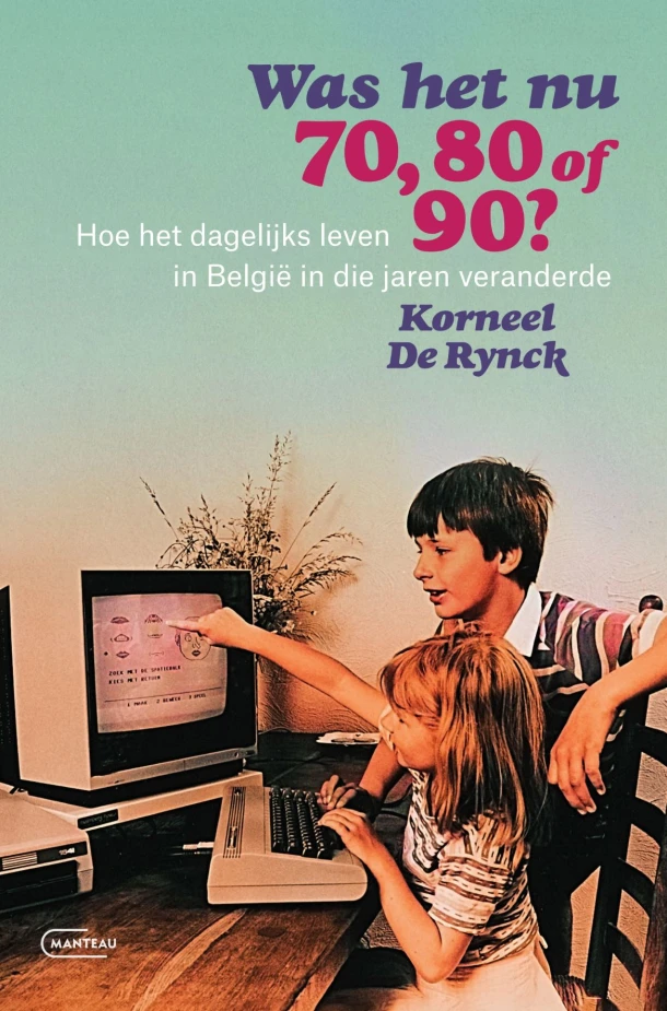 Was het nu 70, 80 of 90? – Korneel De Rynck – boek cover