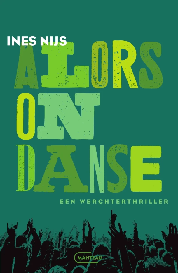 Alors on danse. Een Werchterthriller – Ines Nijs – boek cover