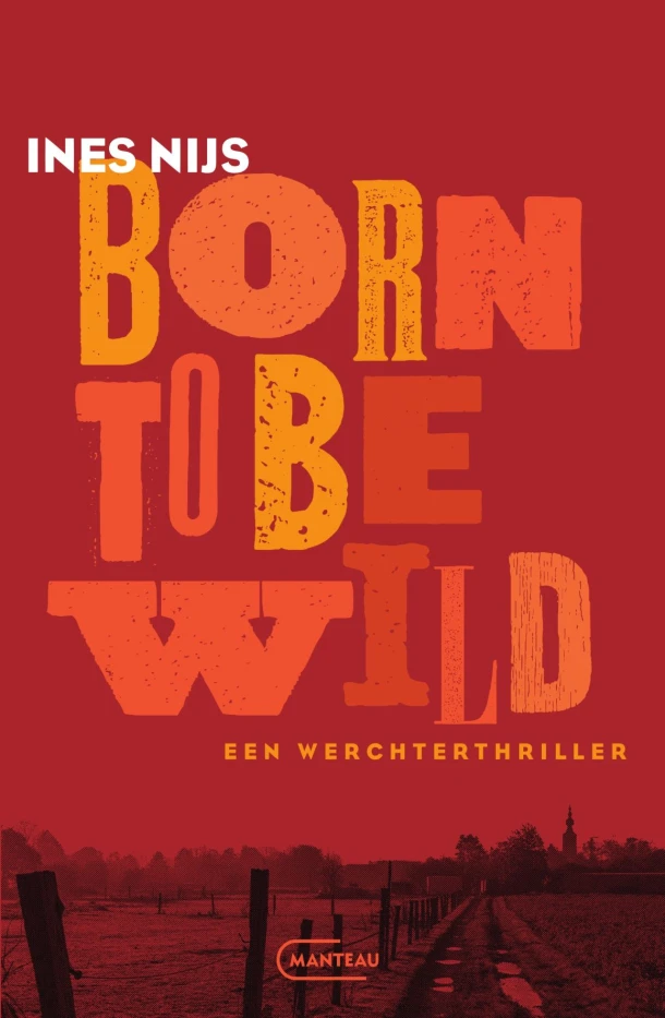 Born To Be Wild – Ines Nijs – boek cover