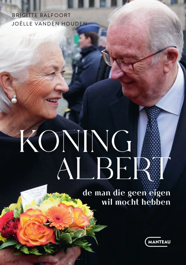 Koning Albert, de man die geen eigen wil mocht hebben – Brigitte Balfoort – boek cover