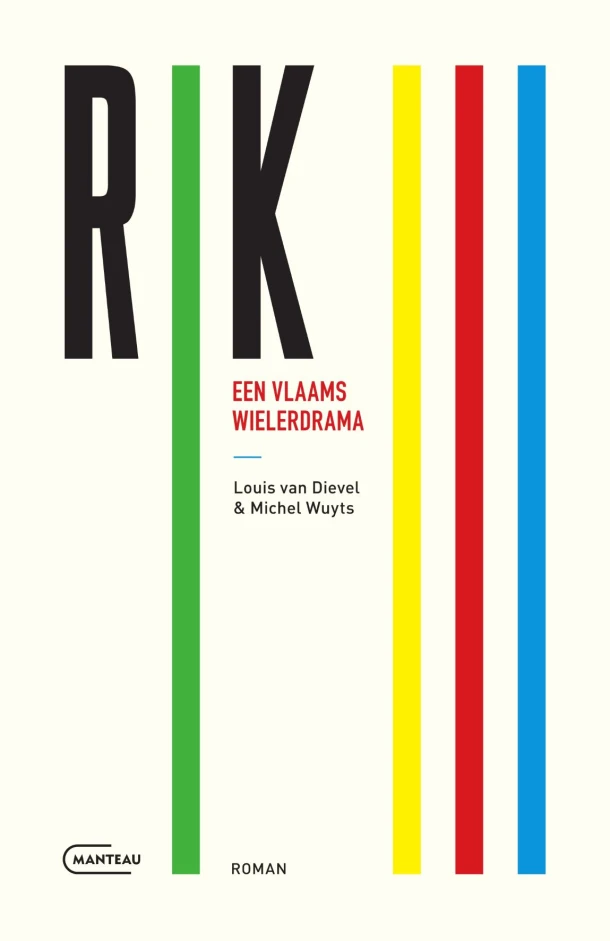 Rik III Een Vlaams wielerdrama – Louis van Dievel – boek cover