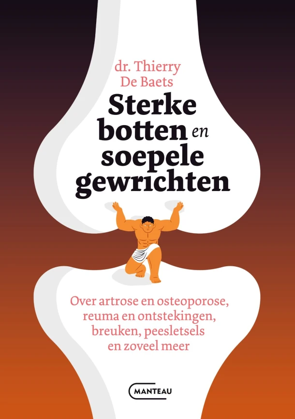 Sterke botten en soepele gewrichten – Thierry De Baets – boek cover