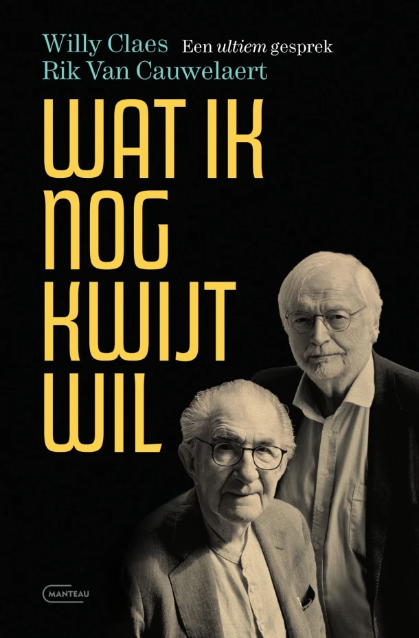 Wat ik nog kwijt wil. Een ultiem gesprek – Rik Van Cauwelaert – boek cover
