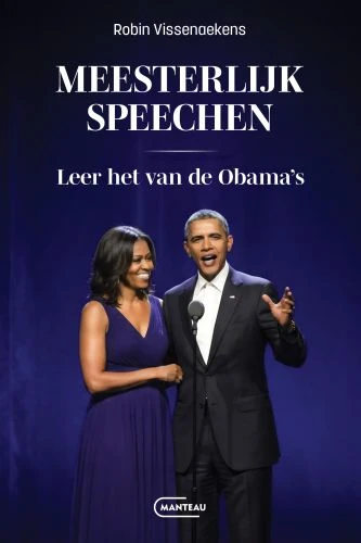 Meesterlijk speechen. Leer het van de Obama's. – Robin Vissenaekens – boek cover