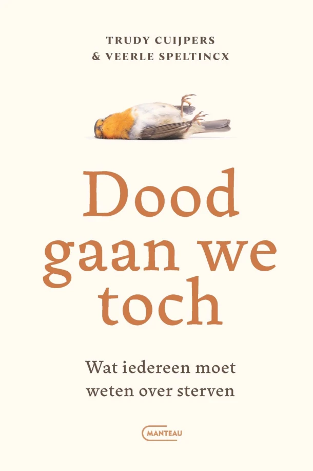 Dood gaan we toch. Wat iedereen moet weten over sterven – Trudy Cuijpers – boek cover