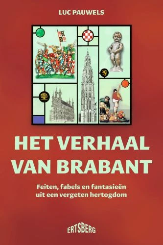 Het verhaal van Brabant – Luc Pauwels – boek cover