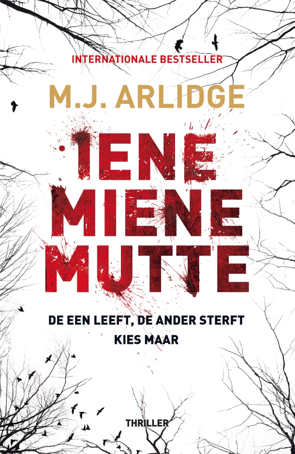 Iene Miene Mutte – M.J. Arlidge – boek cover