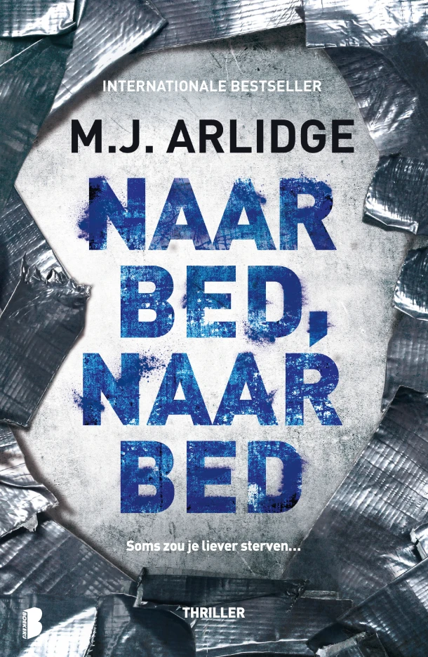 Naar bed, naar bed – M.J. Arlidge – boek cover