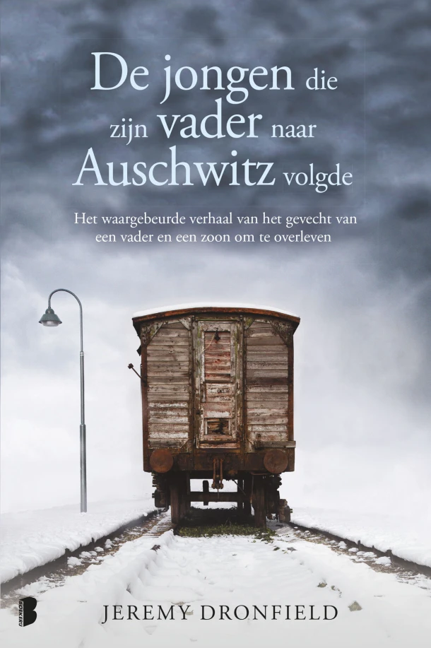 De jongen die zijn vader naar Auschwitz volgde – Jeremy Dronfield – boek cover