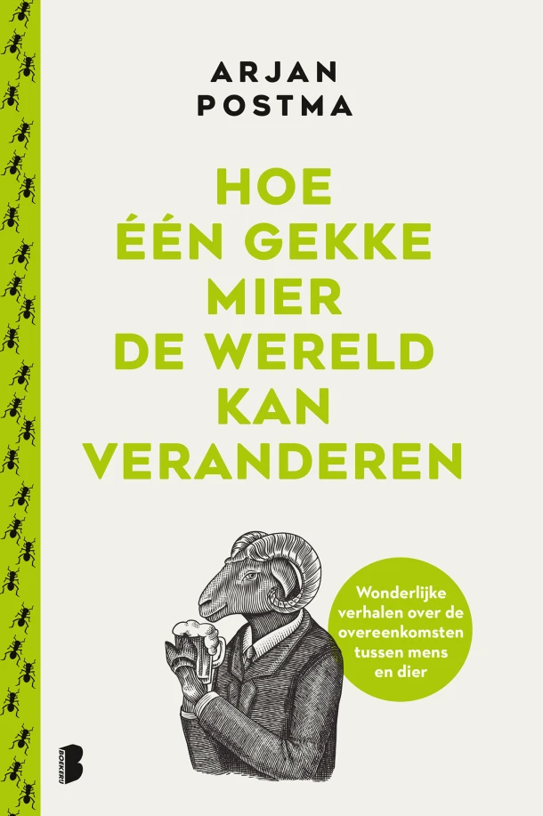 Hoe één gekke mier de wereld kan veranderen – Arjan Postma – boek cover