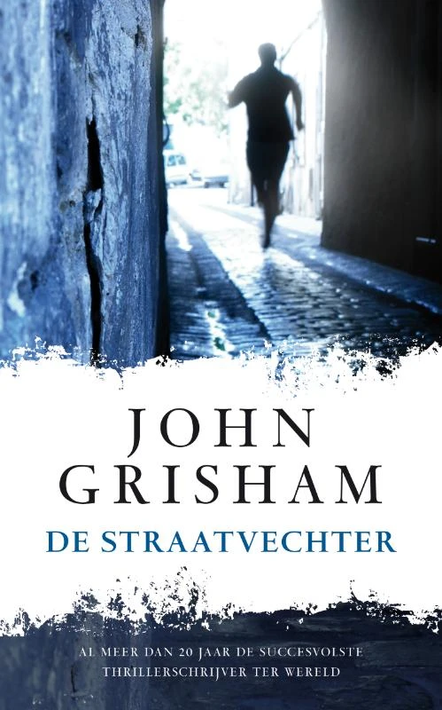 De straatvechter ā John Grisham ā boek cover