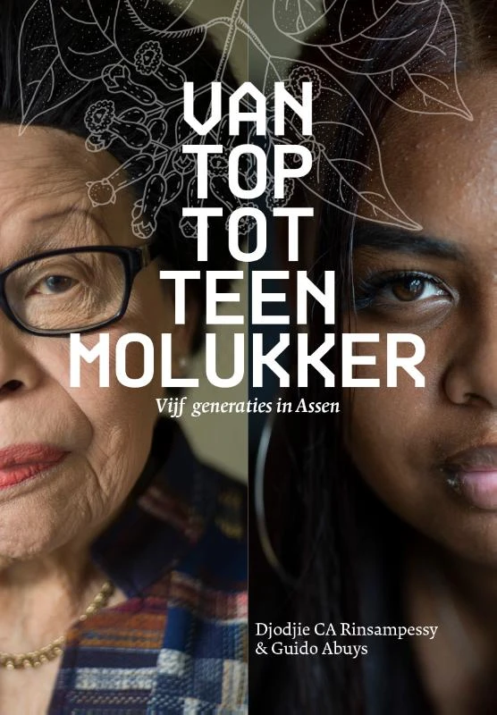 Van top tot teen Molukker – Djodjie CA Rinsampessy – boek cover