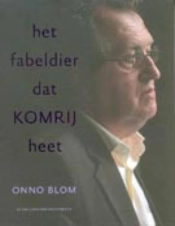 Het fabeldier dat Komrij heet – O. Blom – boek cover