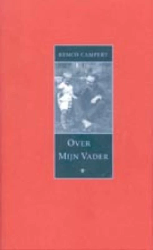 Over mijn vader – Remco Campert – boek cover