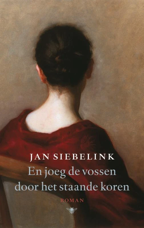 En joeg de vossen door het staande koren – Jan Siebelink – boek cover