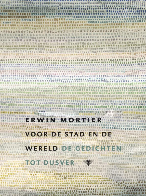 Voor de Stad en de Wereld – Erwin Mortier – boek cover