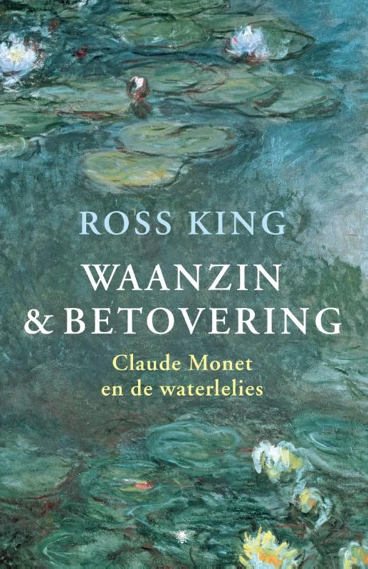 Waanzin en betovering – Ross King – boek cover