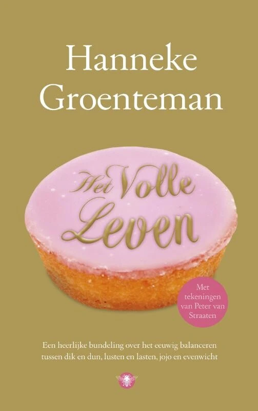 Het volle leven – Hanneke Groenteman – boek cover