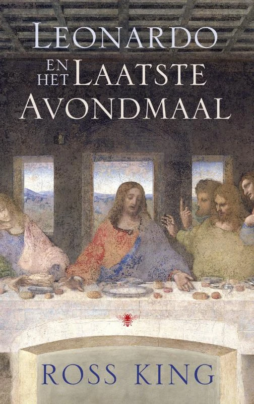 Leonardo en het laatste avondmaal – Ross King – boek cover