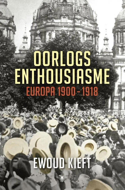 Oorlogsenthousiasme – Ewoud Kieft – boek cover