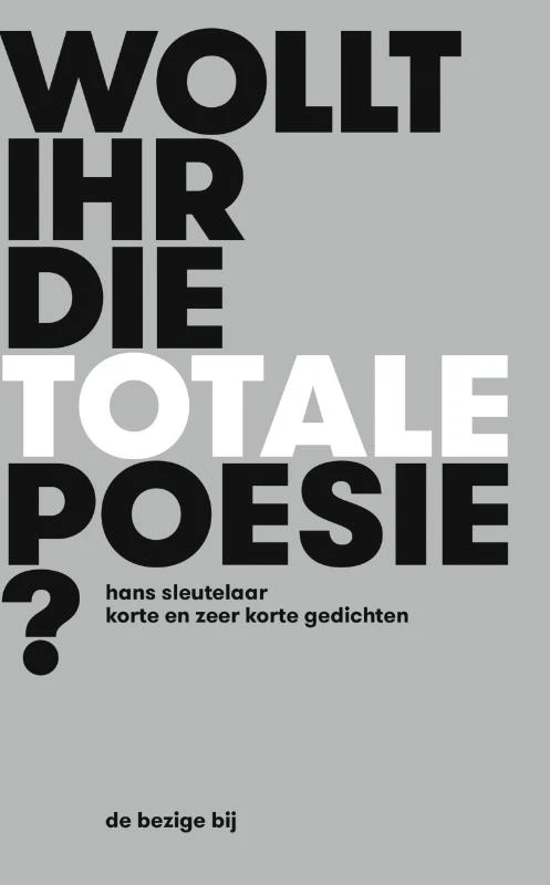 Wollt ihr die totale Poesie? – Hans Sleutelaar – boek cover